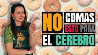 Los 10 peores alimentos para tu cerebro